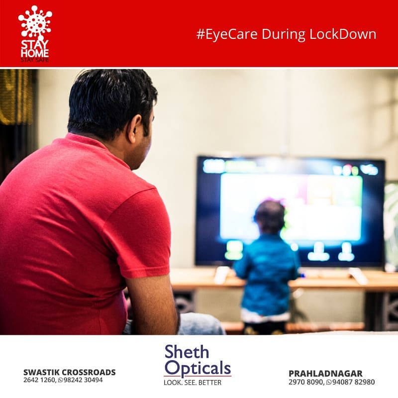 Sheth Opticals,  Lockdown, EyeCareTips, EyeCarewithShethOpticals
