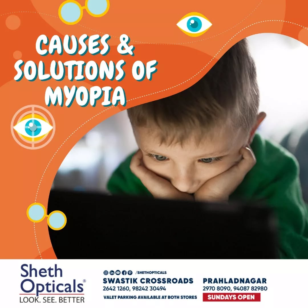 Sheth Opticals,  myopia., glasses, spectacles, sunglasses, frames, opticals, opticianahmedabad, eyewear, luxuryeyewear